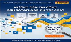 Hướng Dẫn Thi Công Sơn Jotafloor PU Topcoat Chuẩn Kỹ Thuật Hướng Dẫn Thi Công Sơn Jotafloor PU Topcoat Chuẩn Kỹ Thuật