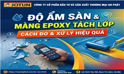 Độ ẩm sàn và màng Epoxy tách lớp: Cách đo và xử lý hiệu quả Độ ẩm sàn và màng Epoxy tách lớp: Cách đo và xử lý hiệu quả