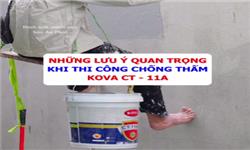 Những lưu ý quan trọng khi thi công chống thấm Kova CT-11A: